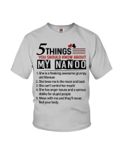 5 THINGS ABOUT MY NANOO - BEST GIFT FOR GRANDKIDS Youth T-Shirt front