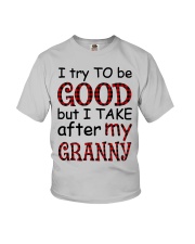 TRY TO BE GOOD - GIFT FOR GRANDKIDS Youth T-Shirt front