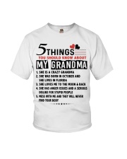 5 THINGS YOU SHOULD KNOW ABOUT MY GRANDMA Youth T-Shirt front