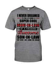 LIVING THE DREAM - LOVELY GIFT FOR MUM-IN-LAW Classic T-Shirt tile