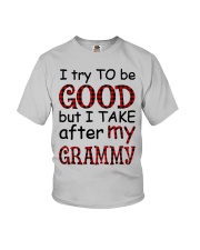 TAKE AFTER MY GRAMMY - SPECIAL GIFT FOR GRANDKIDS Youth T-Shirt front
