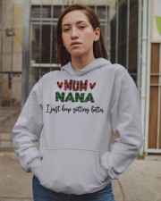I Just Keep Getting Better - Perfect Gift For Grandma Hooded Sweatshirt apparel-hooded-sweatshirt-lifestyle-08