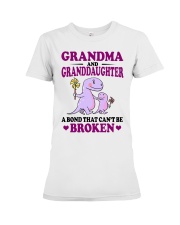 GRANDMA AND GRANDDAUGHTER A BOND CAN'T BE BROKEN Premium Fit Ladies Tee tile