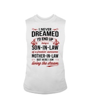 I Am Living The Dream - Amazing Gift For Son-In-Law Sleeveless Tee tile