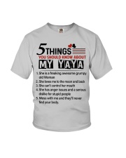 5 THINGS ABOUT MY YAYA - BEST GIFT FOR GRANDKIDS Youth T-Shirt front