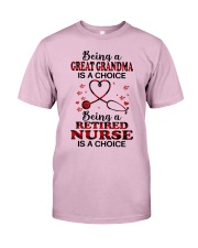 IS A CHOICE - PERFECT GIFT FOR NURSE Classic T-Shirt front