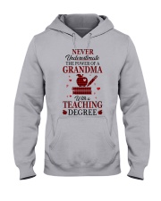 THE POWER OF A GRANDMA - BEST GIFT FOR TEACHER Hooded Sweatshirt front