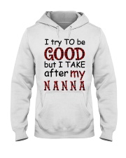 TRY TO BE GOOD - GIFT FOR GRANDKIDS Hooded Sweatshirt tile