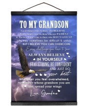 ALWAYS BELIEVE IN YOURSELF - GIFT FOR GRANDSON 12x16 Black Hanging Canvas thumbnail