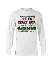 I Never Dreamed - Perfect Gift For Yaya Long Sleeve Tee tile