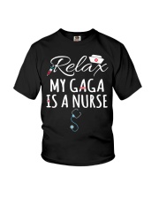 RELAX MY GAGA IS A NURSE - GIFT FOR GRANDKIDS Youth T-Shirt front