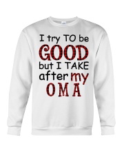 TRY TO BE GOOD - GIFT FOR GRANDKIDS Crewneck Sweatshirt tile