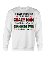 I Never Dreamed - Perfect Gift For Nan Crewneck Sweatshirt tile
