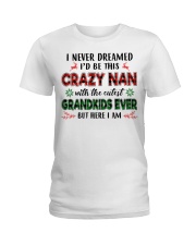 I Never Dreamed - Perfect Gift For Nan Ladies T-Shirt tile