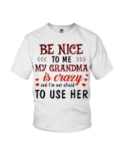 BE NICE TO ME - LOVELY GIFT FOR GRANDKIDS Youth T-Shirt front