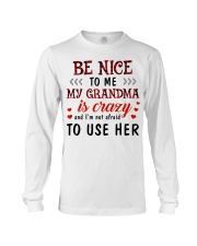 BE NICE TO ME - LOVELY GIFT FOR GRANDKIDS Long Sleeve Tee tile