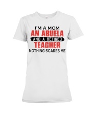 NOTHING SCARES - RETIRED TEACHER - MOM - GRANDMA Premium Fit Ladies Tee tile