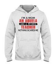 NOTHING SCARES - RETIRED TEACHER - MOM - GRANDMA Hooded Sweatshirt tile