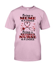 IS A CHOICE - PERFECT GIFT FOR NURSE Classic T-Shirt front