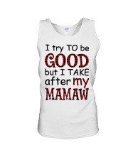 TAKE AFTER MY MAMAW - SPECIAL GIFT FOR GRANDKIDS Unisex Tank tile