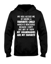 My Kids Accuse Me Of Having A Favorite Child - Perfect Gift For Grandma Hooded Sweatshirt front