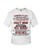 I'M A SPOILED GRANDDAUGHTER OF A CRAZY MEME Youth T-Shirt front