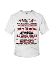 I'M A SPOILED GRANDDAUGHTER OF A CRAZY GRANDMA Youth T-Shirt front