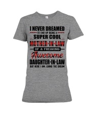 LIVING THE DREAM - PERFECT GIFT FOR MOTHER-IN-LAW Premium Fit Ladies Tee tile
