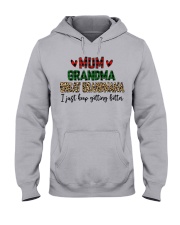 I Just Getting Better - Perfect Gift For Grandma Hooded Sweatshirt front