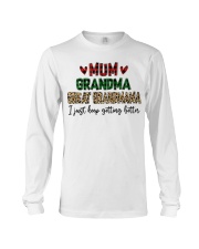 I Just Getting Better - Perfect Gift For Grandma Long Sleeve Tee tile