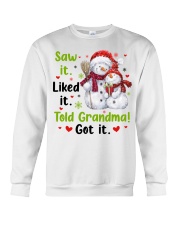SAW IT. LIKED IT. TOLD GRANDMA! GOT IT. Crewneck Sweatshirt tile
