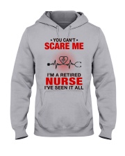 YOU CAN'T SCARE ME - PERFECT GIFT FOR RETIRED NURSE Hooded Sweatshirt front