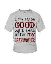 TAKE AFTER MY GRANDMOTHER - GIFT FOR GRANDKIDS Youth T-Shirt front