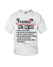 5 THINGS YOU SHOULD KNOW ABOUT MY MEMA Youth T-Shirt front