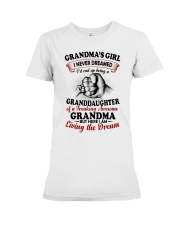 LIVING THE DREAM - LOVELY GIFT FOR GRANDDAUGHTER Premium Fit Ladies Tee tile