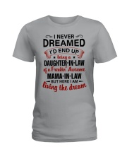 LIVING THE DREAM - LOVELY GIFT FOR DAUGHTER-IN-LAW Ladies T-Shirt tile