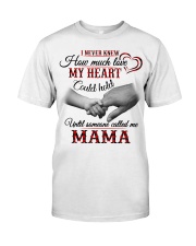 HOW MUCH LOVE MY HEART HOLD - BEST GIFT FOR MAMA Classic T-Shirt tile