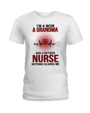 I'm A Mom A Grandma And A Retired Nurse Nothing Scares Me Ladies T-Shirt tile