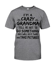 I'm A Crazy Grandma Classic T-Shirt front
