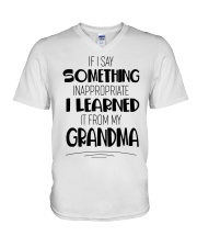 I LEARNED IT FROM MY GRANDMA - GIFT FOR GRANDKID V-Neck T-Shirt tile