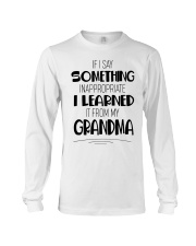 I LEARNED IT FROM MY GRANDMA - GIFT FOR GRANDKID Long Sleeve Tee tile