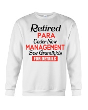 RETIRED PARA - FOR GRANDMA Crewneck Sweatshirt tile