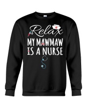 RELAX MY MAWMAW IS A NURSE - GIFT FOR GRANDKIDS Crewneck Sweatshirt tile