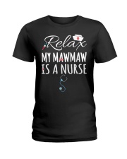 RELAX MY MAWMAW IS A NURSE - GIFT FOR GRANDKIDS Ladies T-Shirt tile