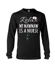 RELAX MY MAWMAW IS A NURSE - GIFT FOR GRANDKIDS Long Sleeve Tee tile