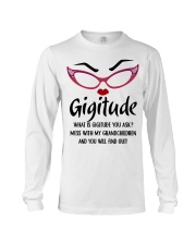 YOU WILL FIND OUT - BEST GIFR FOR GIGITUDE Long Sleeve Tee tile