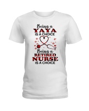 IS A CHOICE - PERFECT GIFT FOR NURSE Ladies T-Shirt tile