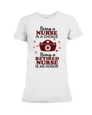 BEING RETIRED NURSE - PERFECT GIFT FOR NURSE Premium Fit Ladies Tee tile