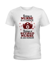 BEING RETIRED NURSE - PERFECT GIFT FOR NURSE Ladies T-Shirt tile