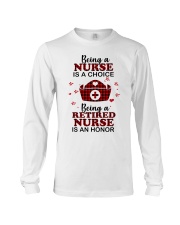 BEING RETIRED NURSE - PERFECT GIFT FOR NURSE Long Sleeve Tee tile